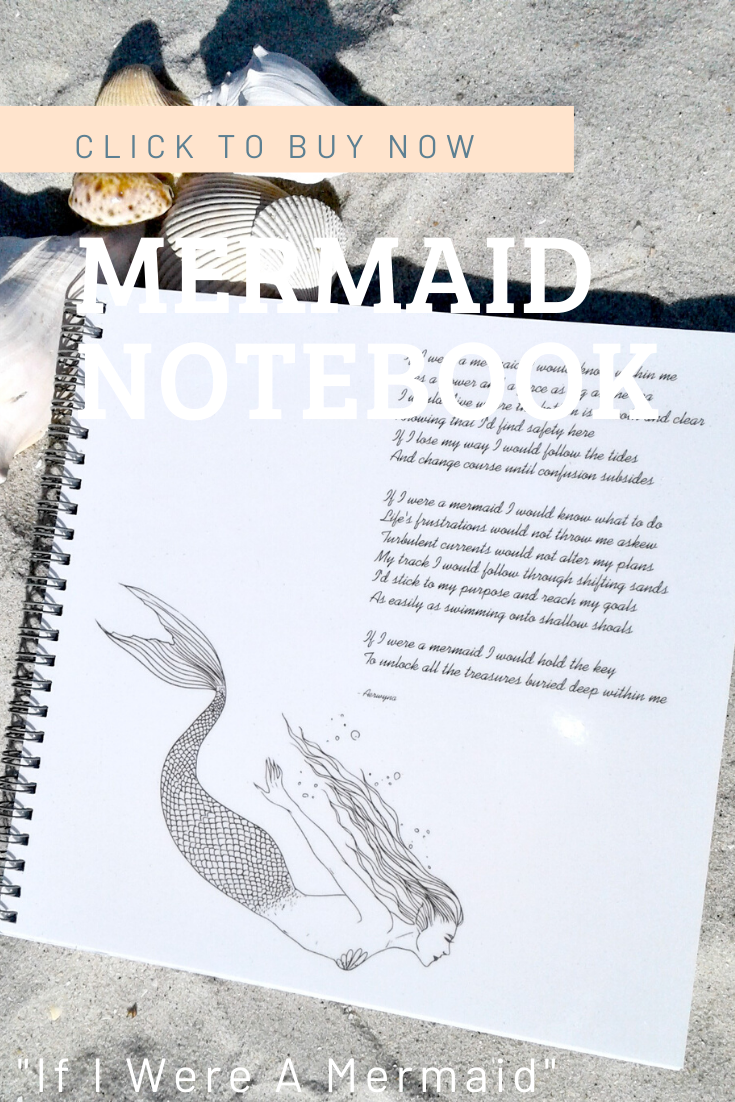"If I Were A Mermaid" Notebook