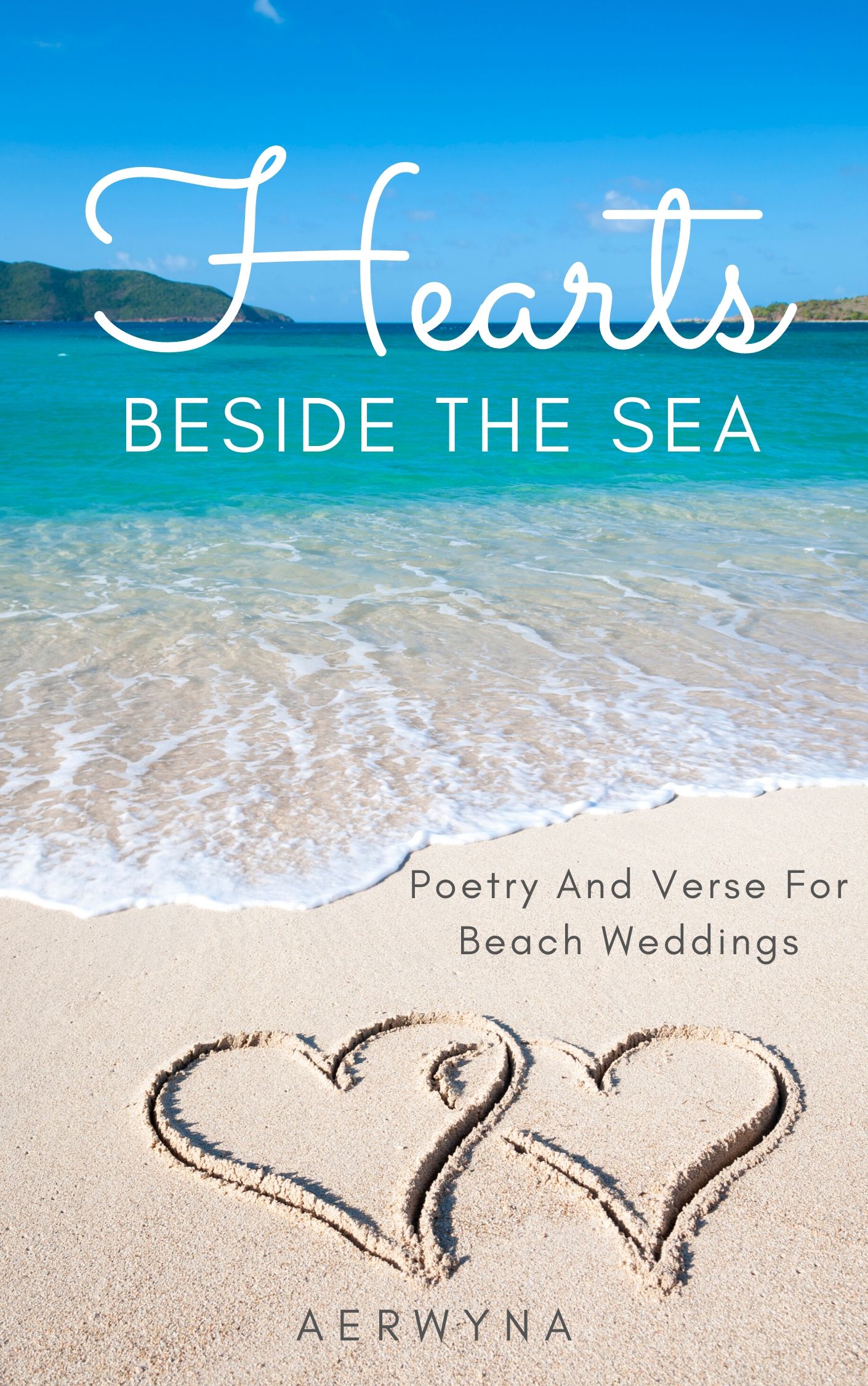 Hearts Beside The Sea Is One Of The Books By Aerwyna