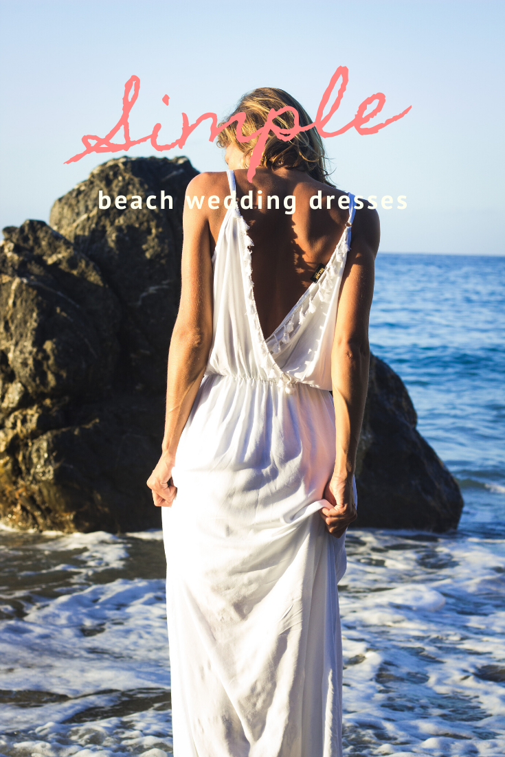 With clean lines and classic silhouettes, these simple beach wedding dresses are beautiful and affordable.